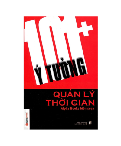 101 Ý Tưởng Quản Lý Thời Gian