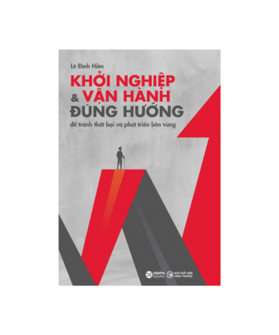 Khởi Nghiệp & Vận Hành Đúng Hướng