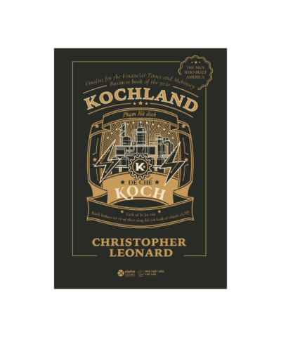 Lịch sử bí ấn của Koch Industries và sự thao túng với kinh tế Mỹ