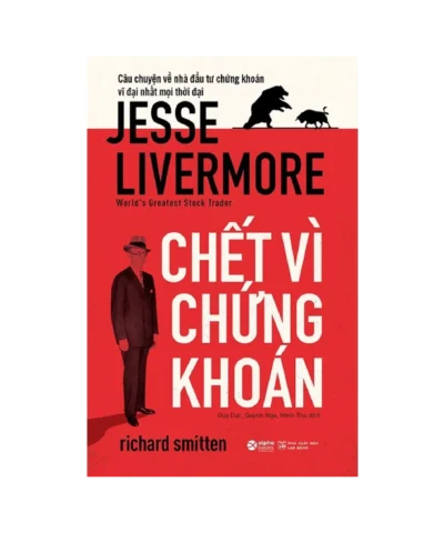 Chết Vì Chứng Khoán Jesse Livermore