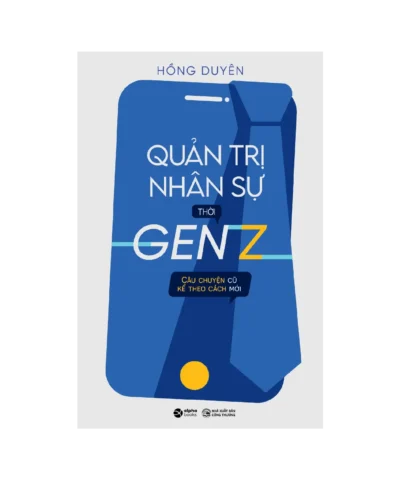 Quản Trị Nhân Sự Thời Gen Z