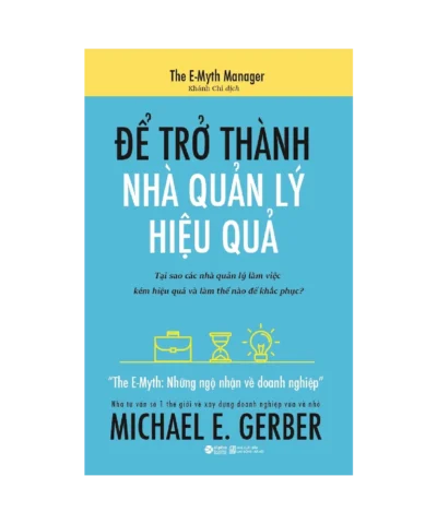 Để Trở Thành Nhà Quản Lý Hiệu Quả